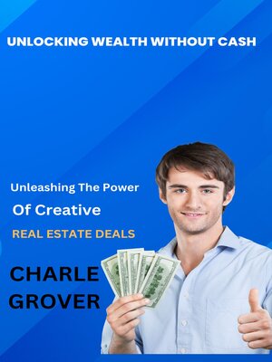 cover image of Unlocking Wealth without Cash